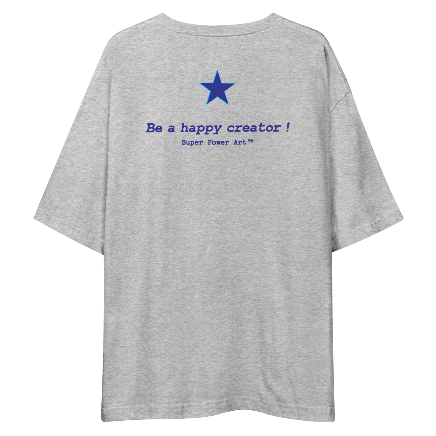 Insook Hwang's art_Star#2_Back(Be A Happy Creator!)_DTG Unisex oversized t-shirt(five colors)